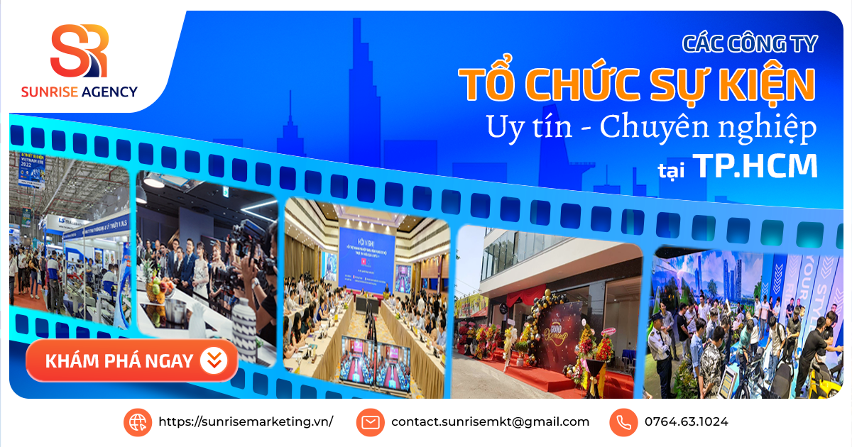 10+ công ty tổ chức sự kiện uy tín, chuyên nghiệp tại TPHCM