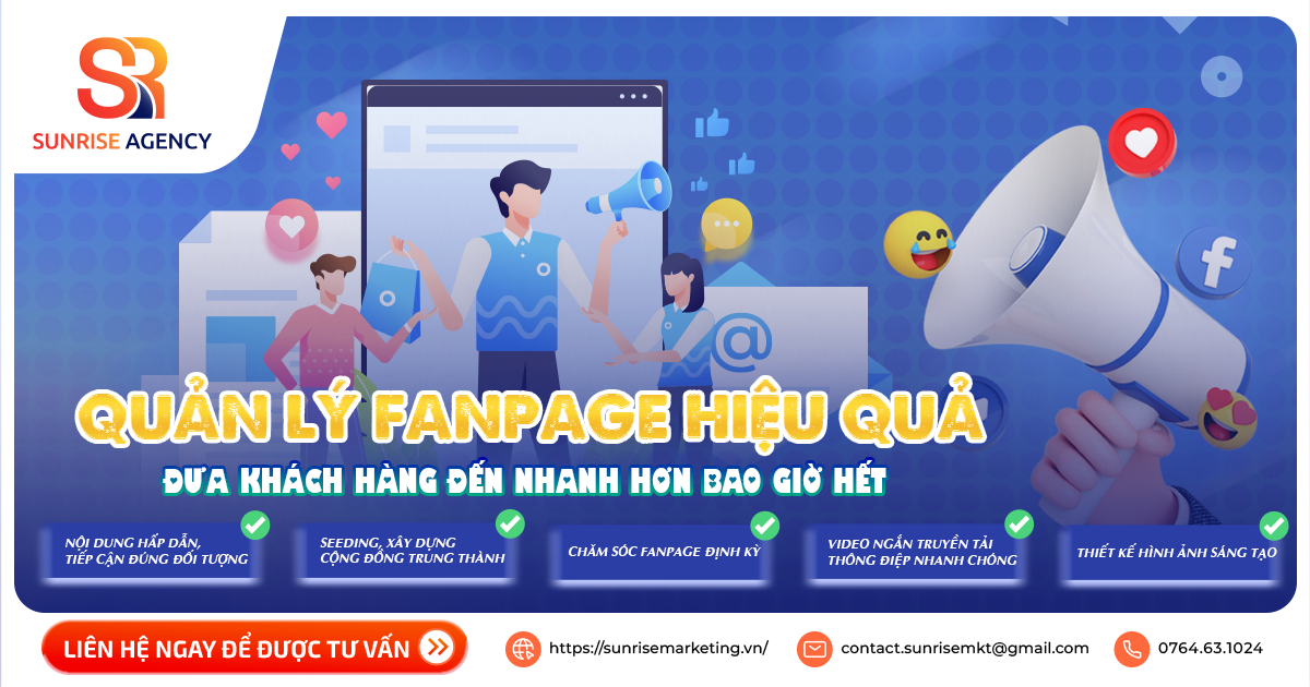 Quản lý Fanpage hiệu quả kết nối khách hàng đến gần doanh nghiệp