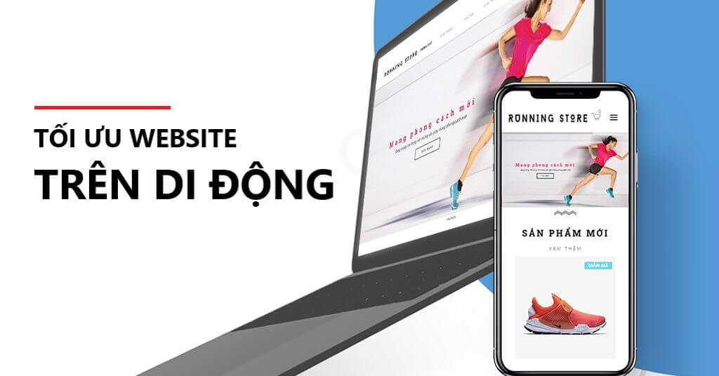 Tối ưu hóa thời gian tải trang giúp Website hoạt động mượt mà trên mọi thiết bị