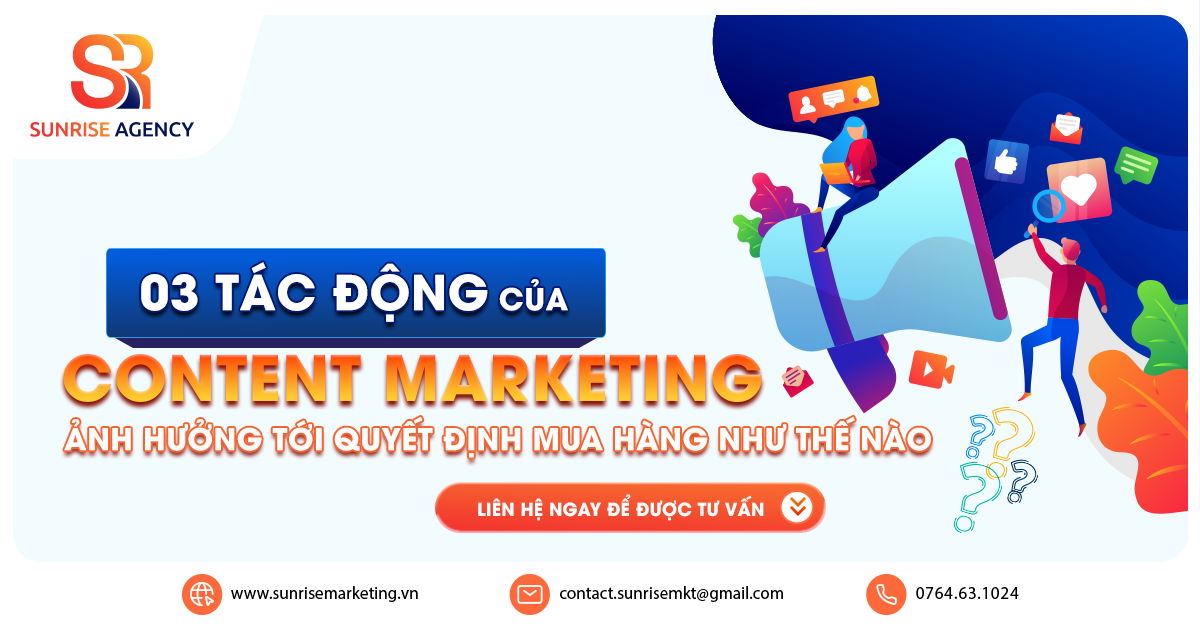 03 tác động của Content Marketing ảnh hưởng tới quyết định mua hàng