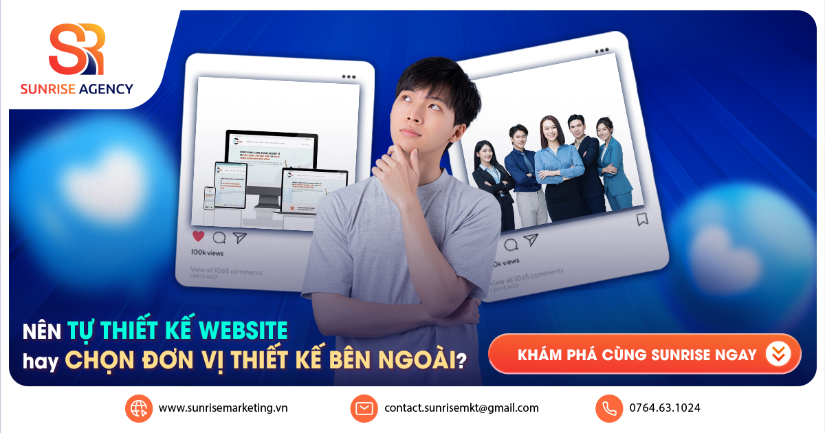 Nên tự thiết kế Website hay chọn đơn vị thiết kế Website bên ngoài